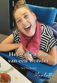 Het wel en wee van een wonder -  Nel Nederlof (ISBN: 9789463656078)
