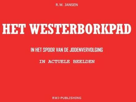 Het Westerborkpad - Boek Ronald Wilfred Jansen (9490482196)