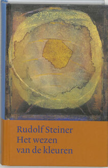 Het wezen van de kleuren - Boek Rudolf Steiner (9060385306)