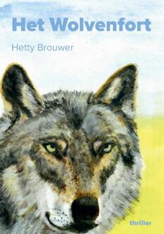 Het Wolvenfort -  Hetty Brouwer (ISBN: 9789464818543)