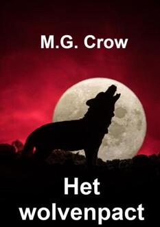 Het Wolvenpact - M.G. Crow