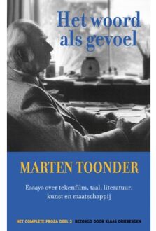 Het woord als gevoel - Het complete proza