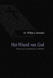Het woord van God - Boek Willem J. Ouweneel (9063536569)