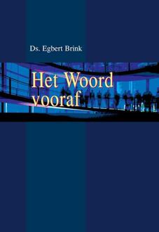 Het Woord Vooraf - Egbert Brink