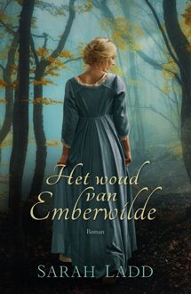 Het woud van Emberwilde - eBook Sarah Ladd (9029725273)