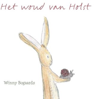Het Woud Van Holst - Winny Bogaards
