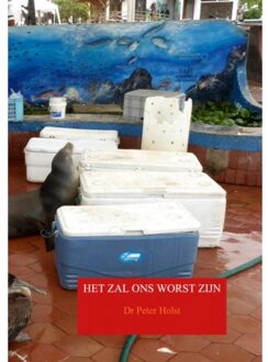 HET ZAL ONS WORST ZIJN - Boek Peter Holst (9402159363)