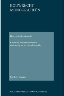Het zelfrealisatierecht - Boek L.C. Groen (9078066865)