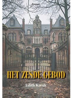 Het Zesde Gebod - Edith Kreuk