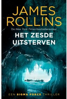 Het Zesde Uitsterven - Sigma Force - James Rollins