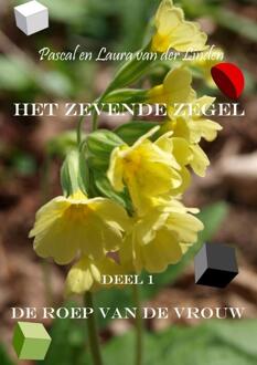 Het zevende zegel - 1 - De roep van de vrouw -  Pascal En Laura van der Linden (ISBN: 9789464181630)