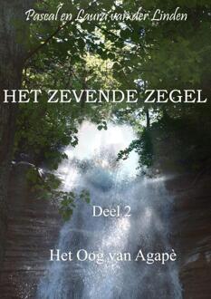 Het zevende zegel - 2 - Het Oog van Agapè -  Pascal En Laura van der Linden (ISBN: 9789464485073)