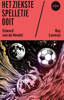 Het ziekste spelletje ooit -  Edward van de Vendel, Roy Looman (ISBN: 9789045131610)