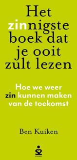 Het zinnigste boek dat je ooit zult lezen -  Ben Kuiken (ISBN: 9789493282469)