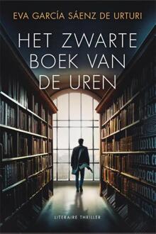 Het zwarte boek van de uren -  Eva García Sáenz de Urturi (ISBN: 9789400518414)