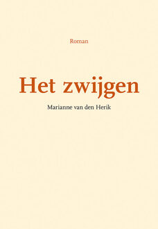Het zwijgen -  Marianne van den Herik (ISBN: 9789463656788)