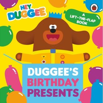 Hey Duggee: Duggee's Birthday Presents Lift-The-Flap - Hey Duggee - Hey Duggee