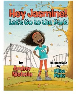 Hey Jasmine! Let's Go To The Park - Amber Nichole
