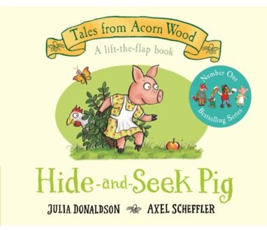 Hide-And-Seek Pig - Tales From Acorn Wood - Julia Donaldson