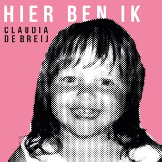 Hier Ben Ik - Claudia De Breij