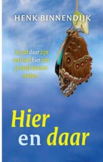 Hier en daar - Boek Henk Binnendijk (9029719508)