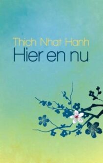 Hier en nu - eBook Thich Nhat Hanh (9045311801)