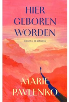 Hier Geboren Worden - Marie Pavlenko