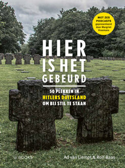 Hier is het gebeurd | Duitsland -  Ad van Liempt, Rolf Baas (ISBN: 9789462585430)
