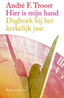 Hier is mijn hand - Boek André F. Troost (9023925963)