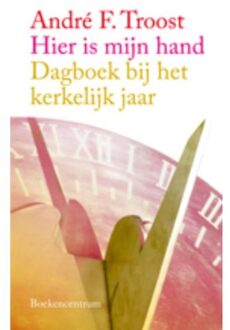 Hier is mijn hand - Boek André F. Troost (9023925963)