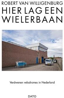 Hier Lag Een Wielerbaan - (ISBN:9789462263017)