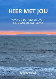 Hier Met Jou -  Dirk Devroye (ISBN: 9789465121925)