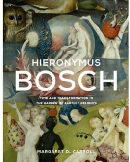 Hieronymus Bosch - Margaret D. Carroll