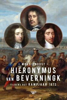Hiëronymus van Beverningk -  Wout Troost (ISBN: 9789462497917)