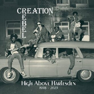 High Above Harlesden 1978 - 2023 - Creation Rebel