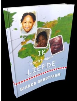 Highly Favored Publishing Ik zocht naar liefde - Boek Bianca Grootfaam (9492266024)