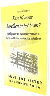 Highly Favored Publishing Kan IK meer bereiken in het leven? - Duvilène Pieter, Eunice Anita - ebook
