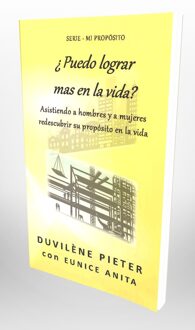 Highly Favored Publishing ¿Puedo lograr más en la vida? - Duvilène Pieter, Eunice Anita, Edwin Rafael Cabral - ebook