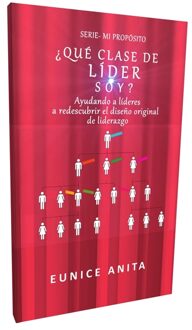 Highly Favored Publishing ¿Qué clase de líder soy? - Eunice Anita, Mercedes J. Martínez Martínez - ebook