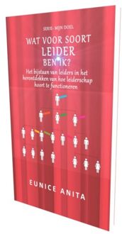 Highly Favored Publishing SERIE - MIJN DOEL: Wat voor soort leider ben IK? - Eunice Anita - 000