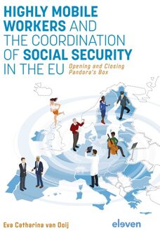 Highly Mobile Workers and the Coordination of Social Security in the EU - Eva van Ooij - ebook