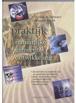 Highway Media De praktijk van de natuurlijke gemeente-ontwikkeling - Boek Christian A. Schwarz (9060677137)