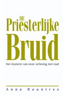 Highway Media De priesterlijke bruid - Boek Anna Rountree (9075226551)