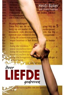 Highway Media Door liefde gedreven - Boek Heidi Baker (9075226926)
