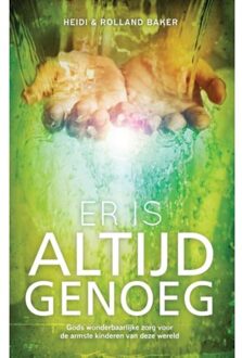 Highway Media Er is altijd genoeg - Boek Heidi Baker (9075226721)