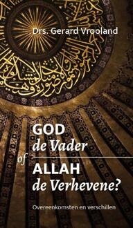 Highway Media God De Vader Of Allah De Verhevene - Gerard Vrooland