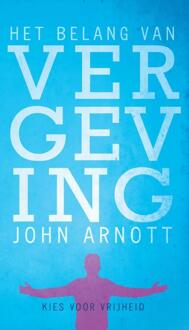 Highway Media Het belang van vergeving - Boek John Arnott (907522625X)