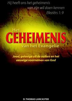 Highway Media Het geheimenis van het evangelie - Boek D. Thomas Lancaster (907522673X)