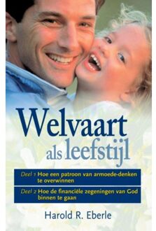 Highway Media Welvaart als leefstijl - Boek Harold R. Eberle (9075226225)