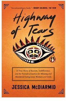 Highway Of Tears - Jessica McDiarmid